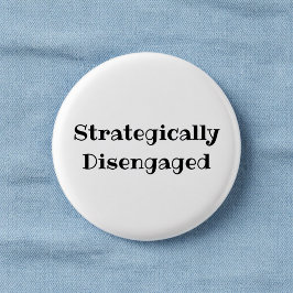 Strategisch distanzierter lustiger Büro-Pin-Button Button