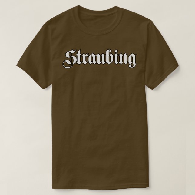 Straubing mit gotischem Schriftart T-Shirt (Design vorne)