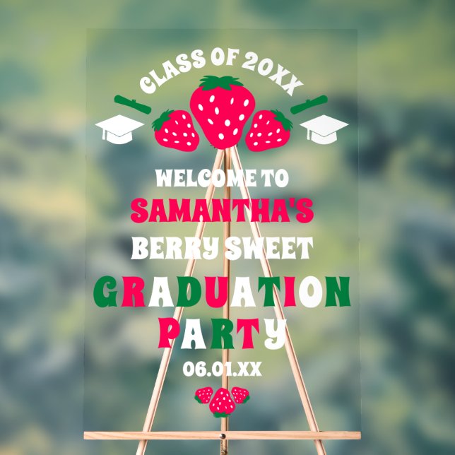 Strawberry Berry Sweet Graduation Party Willkommen Acrylschild (Neutral)