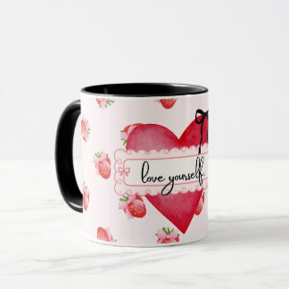 Strawberry Coquette Liebe Sie selbst Positivität T Tasse
