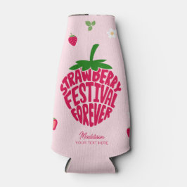 Strawberry Festival für immer Niedlich anpassbar Flaschenkühler
