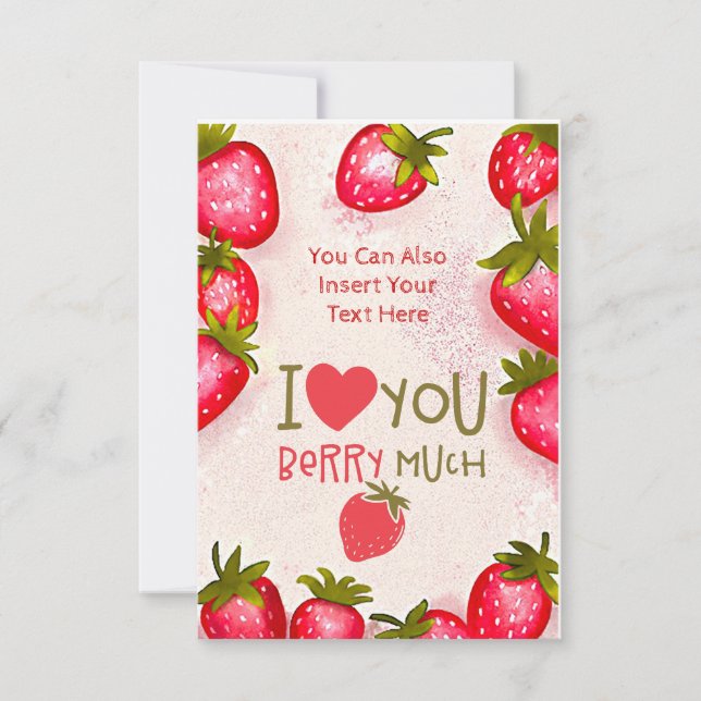 Strawberry I Liebe You Berry Much Grußkarte Karte (Vorderseite)