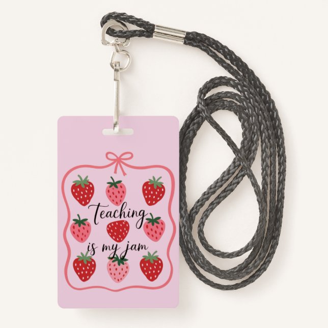 Strawberry Lover Teacher Teaching is My Jam  Ausweis (Vorderseite mit Schlüsselband)