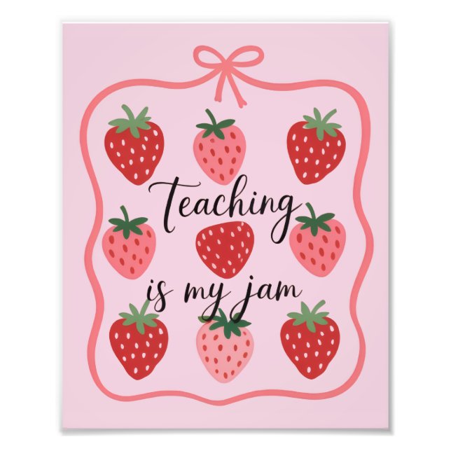 Strawberry Lover Teacher Teaching is My Jam  Fotodruck (Vorne)
