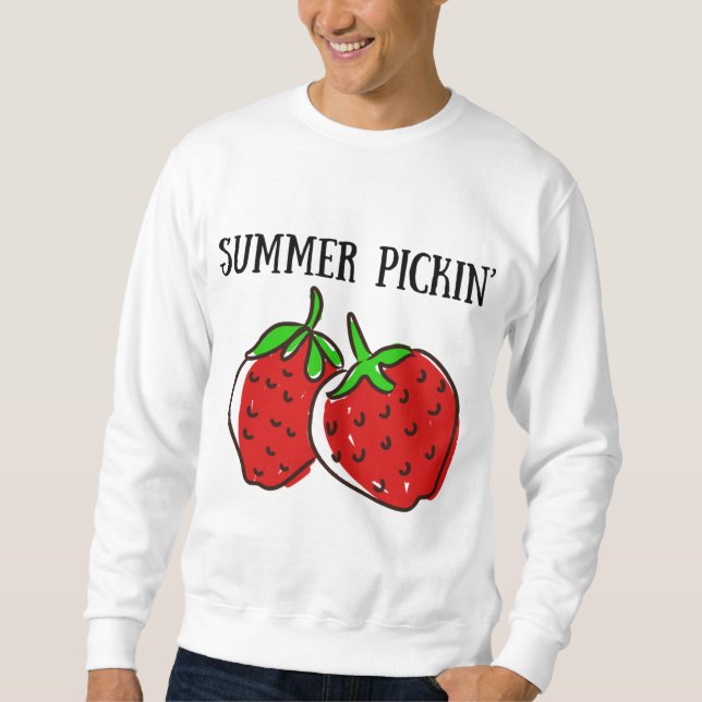 Strawberry Picking, Fruit Picking, Summer Picking Sweatshirt (Vorderseite)