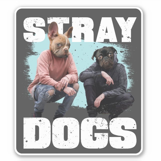 STRAY HUNGS FUNNY LEUTE MIT HUNDERKOPFEN AUFKLEBER (Vorderseite)