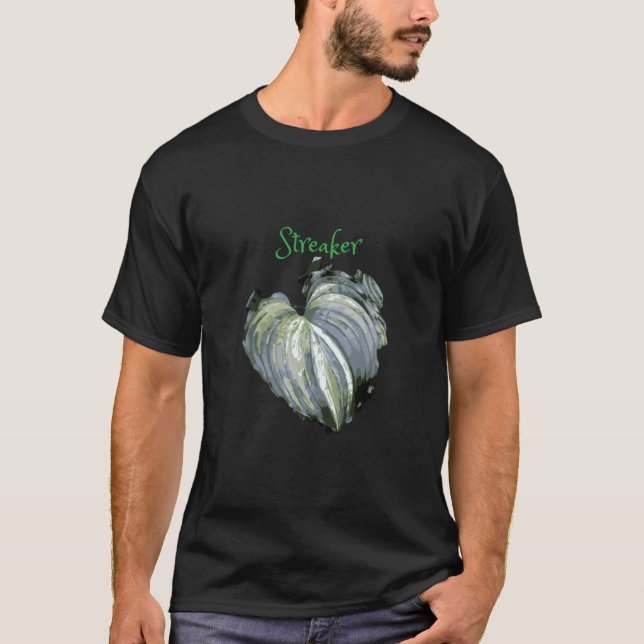 Streaker Streaked Hosta T-Shirt (Vorderseite)