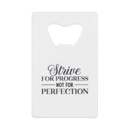 Streben nach Fortschritt nicht perfekten Fun Text Geldbeutel Flaschenöffner
