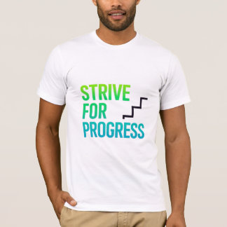 Streben nach Motivierend T - Shirt