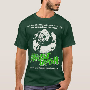 Street Trash 80er Cult Classic Horror 1 T-Shirt