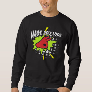 Streich-Geschenk - Sie gemacht, lustige OKAYhand Sweatshirt