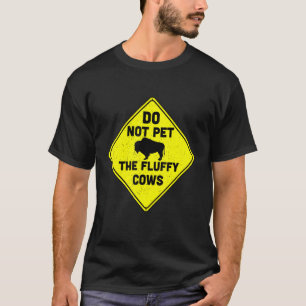 Streicheln Sie die flauschigen Kühe Bison Büffel R T-Shirt