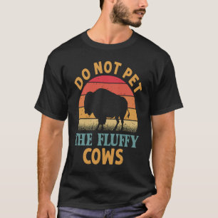 Streicheln Sie die flauschigen Kühe nicht Männer F T-Shirt