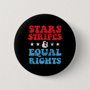 Streifen und Gleichberechtigung 4. Juli Patriotisc Button