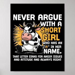 Streite nie mit einem Kurzen Mädchen Attitude Funn Poster
