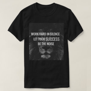 Strenge Arbeit - Motivierend T-Shirt