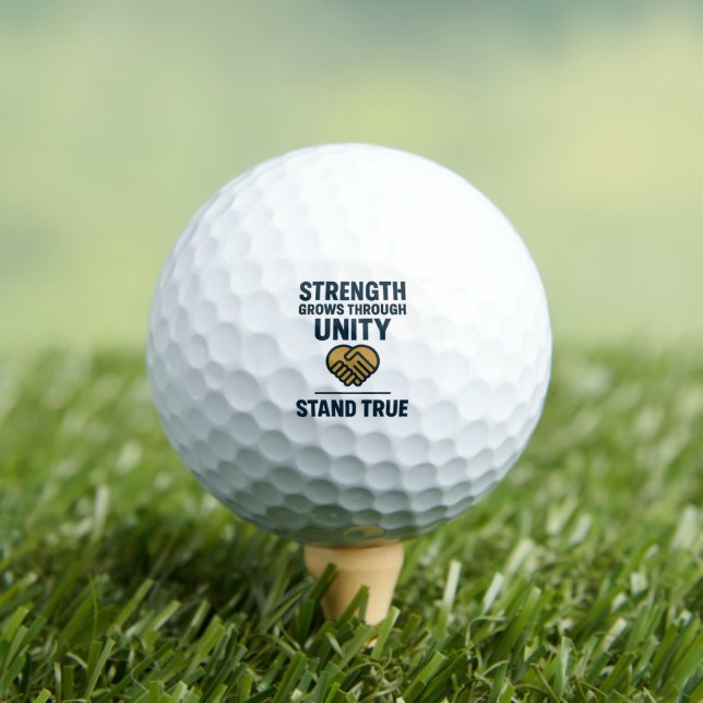 Strength grows through unity stand true prompt golfball (Insitu T-Shirt)