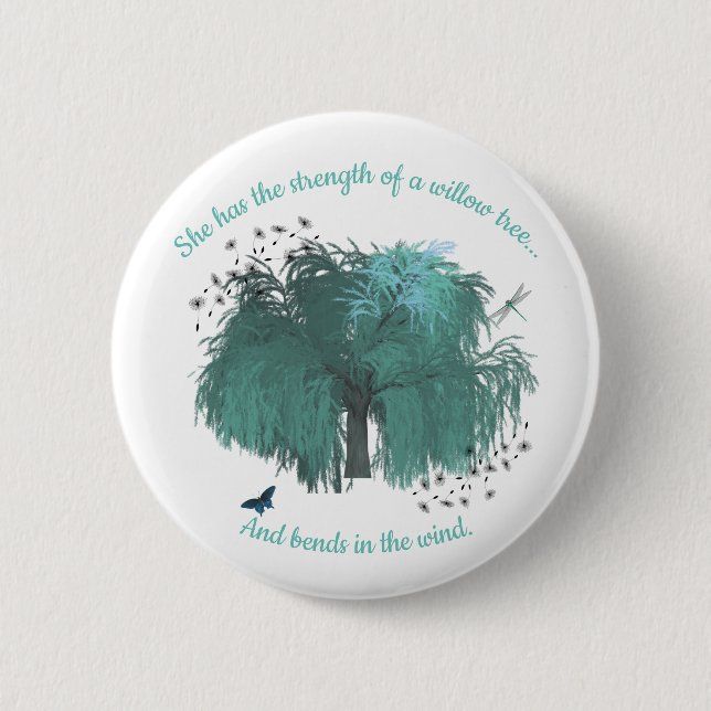 Strength Willow Tree Quote Inspirational Button (Vorderseite)