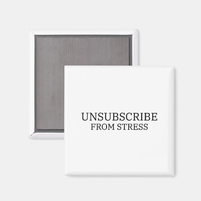 Stress abbestellen - minimalistischer Bürokühlschr Magnet (Vorderseite/Rückseite)