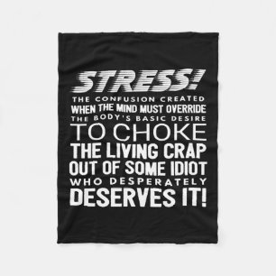 Stress Funny Definition Fleecedecke