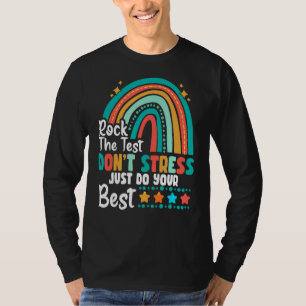 Stress für Schüler und Lehrer nicht durch den Test T-Shirt