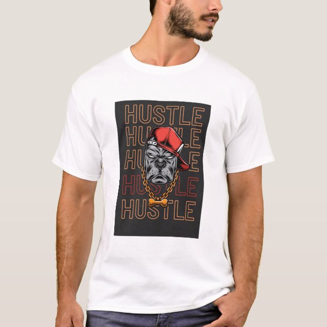 Stress, Hustel, Stress, Hustel T-Shirt (Vorderseite)