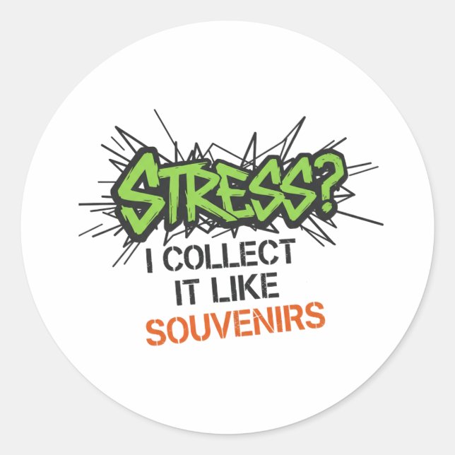 Stress? Ich sammle es wie Souvenirs - Graffiti Des Runder Aufkleber (Vorderseite)