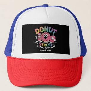 Stress löschen macht einfach Ihr bestes Shirt am T Truckerkappe