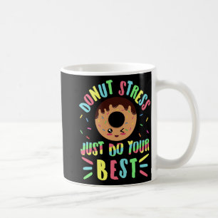 Stress macht einfach Ihr Bestes - Testlehrer Kaffeetasse