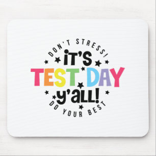 Stress macht Ihr Bestes, das Sie an diesem Testtag Mousepad