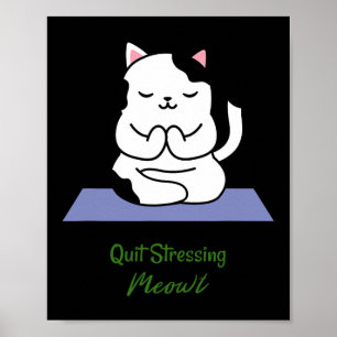 Stress mich nicht Cat Lover Yoga Meditation Gym Poster