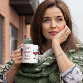 Stress nicht, nur Wein Kaffeetasse