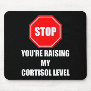 Stress reduzieren, Cortisol-Spiegel senken, lustig Mousepad