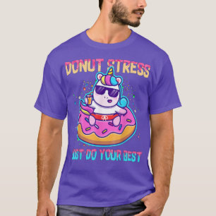 Stress spenden Sie einfach Ihr bestes Niedliches E T-Shirt