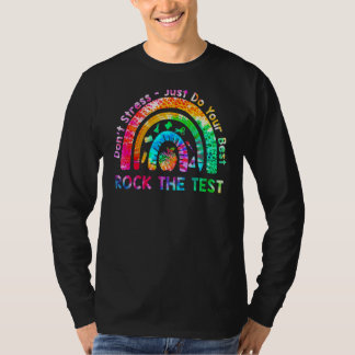 Stress the test Don't Stress Just Do Best Teacher  T-Shirt