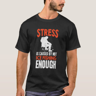 Stress wird dadurch verursacht, dass nicht genug E T-Shirt