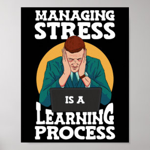 Stress zu verwalten ist ein Lernprozess Stress Awa Poster