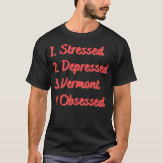 Stressartiger depressiver Vermont T-Shirt