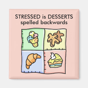 STRESSED ist die NACHTISCHE, die rückwärts Magnet