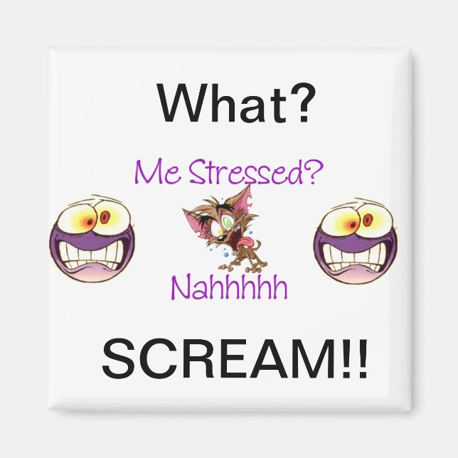 "Stressed out" Magnet (Vorne)