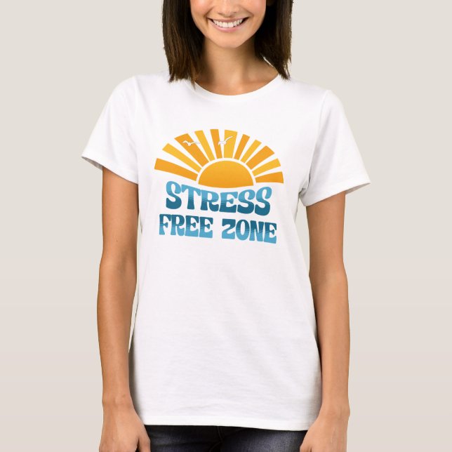 Stressfreie Zone T-Shirt (Vorderseite)
