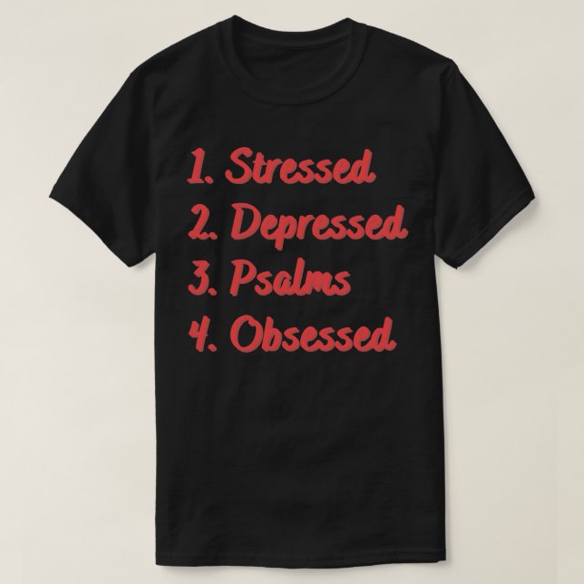 Stressgedämpfte Psalmen T-Shirt (Design vorne)