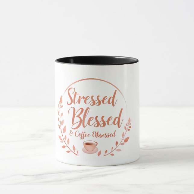 Stressgemachte, gesegnete und kaffeegemachte Tasse (Zentrum)
