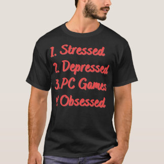 Stressgeplagte PC-Spiele T-Shirt