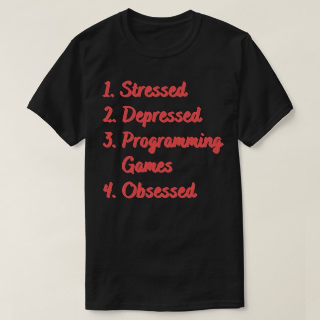 Stressgeplagte Programmspiele T-Shirt (Design vorne)