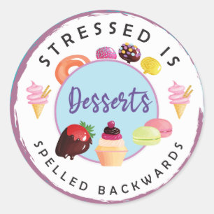 Stressgepresste Desserts werden rückwärts geschrie Runder Aufkleber