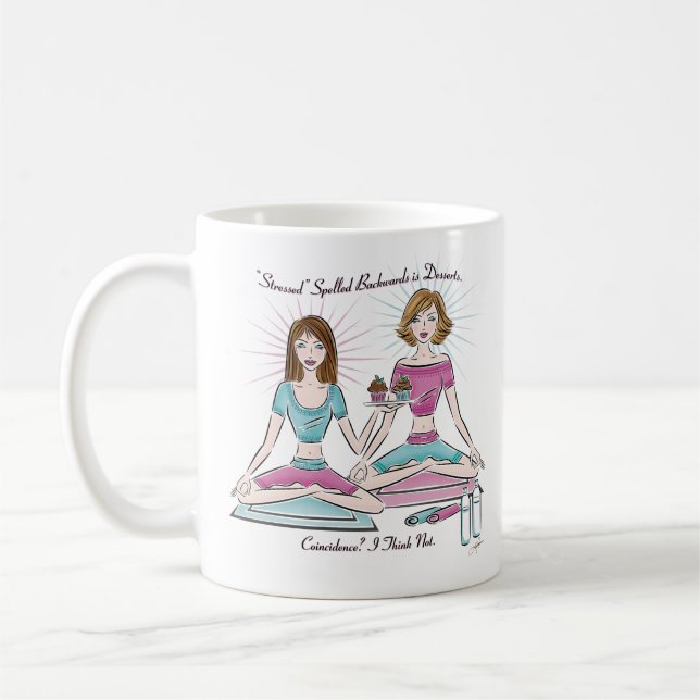 Stressgezaubert rückwärts ist Desserts Coffee Tass Kaffeetasse (Links)