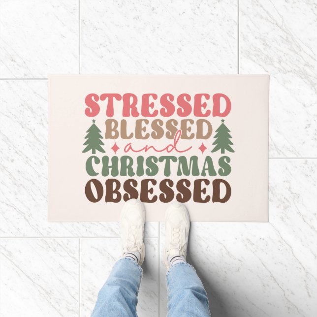 Stresst, gesegnet und Weihnachten besessen Fußmatte (Indoor)