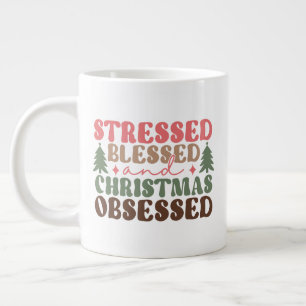 Stresst, gesegnet und Weihnachten besessen Jumbo-Tasse