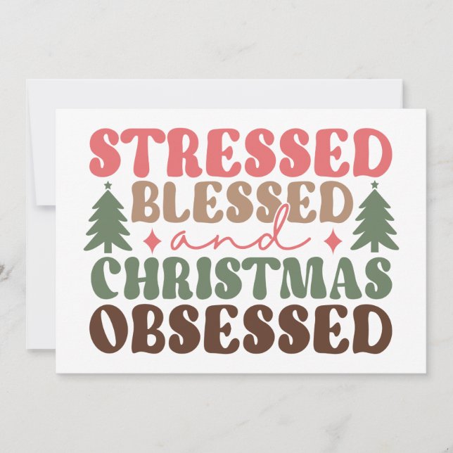 Stresst, gesegnet und Weihnachten besessen Karte (Vorderseite)